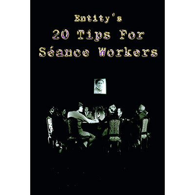 20 Tips for Seance Workers by Thomas Baxter - Book