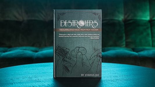 Destroyers by Troy Hooser, Joshua Jay, and Vanishing Inc. - Wizard Magic Shop