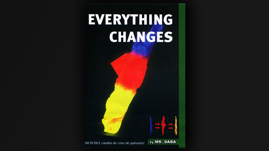 Everything Changes by Mr. Daba - Wizard Magic Shop