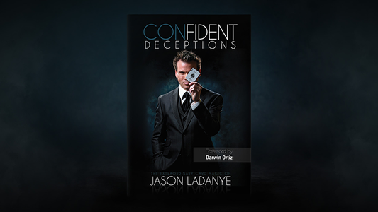 Confident Deceptions de Jason Ladanye et Vanishing Inc (Livre) - Livre 