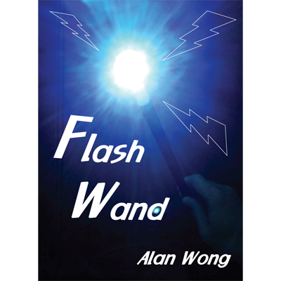 Flash Wand by Alan Wong - Trick - Wizard Magic Shop