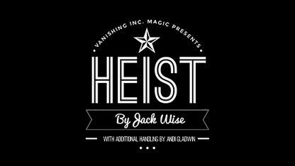 Heist by Jack Wise and Vanishing Inc. - Trick