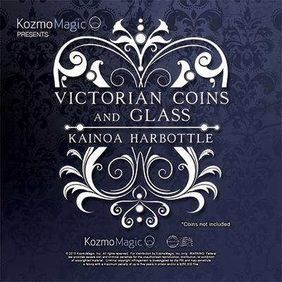 Victorian Coins and Glass (Gimmicks and Online Instructions) by Kainoa Harbottle and Kozmomagic - Trick - Wizard Magic Shop