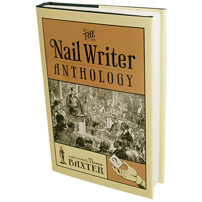 The Nail Writer Anthology (Revised) by Thomas Baxter - Book - Wizard Magic Shop