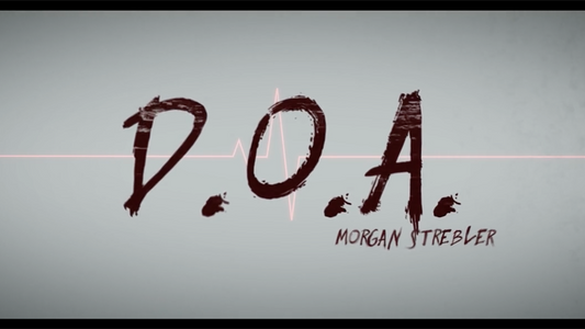 D.O.A. by Morgan Strebler and SansMinds - DVD - Wizard Magic Shop