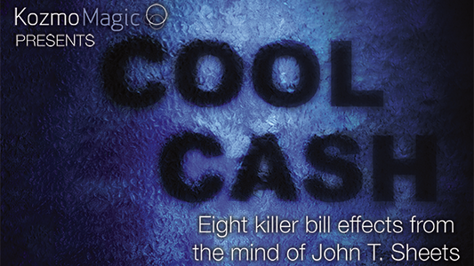 Cool Cash by John T. Sheets and KozmoMagic - DVD - Wizard Magic Shop