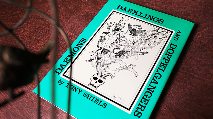 Daemons, Darklings and Doppelgangers (Limited/Out of Print) by Tony Shiels