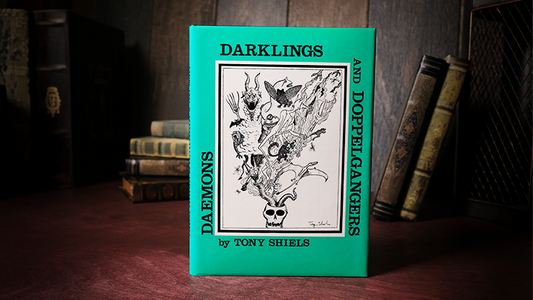 Daemons, Darklings and Doppelgangers (Limited/Out of Print) by Tony Shiels - Wizard Magic Shop
