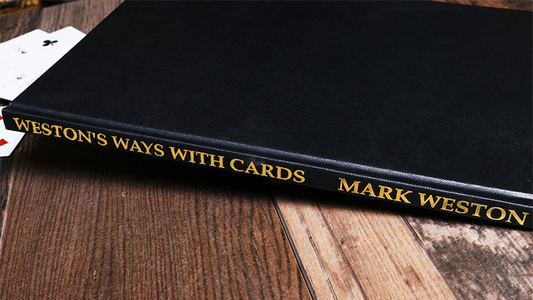 Weston's Ways with Cards (Limited/Out of Print) by Mark Weston - Book - Wizard Magic Shop