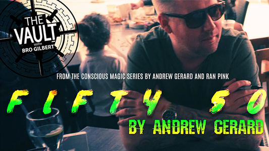 The Vault - FIFTY 50 by Andrew Gerard from Conscious Magic Episode 2 video DOWNLOAD