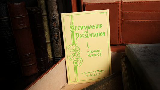 Showmanship and Presentation by Edward Maurice - Book - Wizard Magic Shop