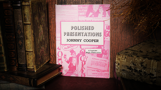 Polished Presentations by Johnny Cooper - Book - Wizard Magic Shop