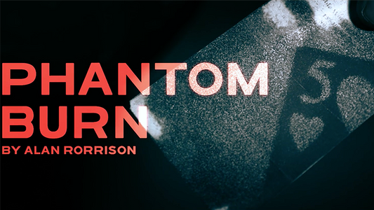 Phantom Burn by Alan Rorrison - DVD - Wizard Magic Shop