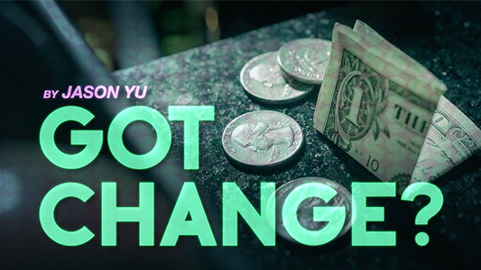 Got Change? by Jason Yu - DVD - Wizard Magic Shop