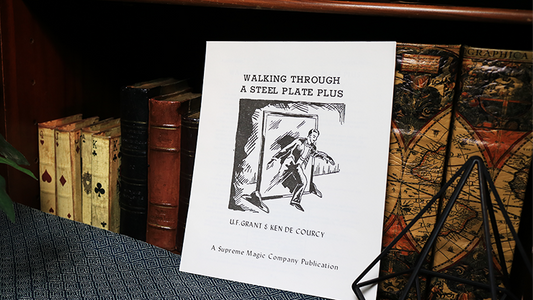 Walking Through a Steel Plate PLUS by U.F. Grant & Ken de Courcy - Book - Wizard Magic Shop