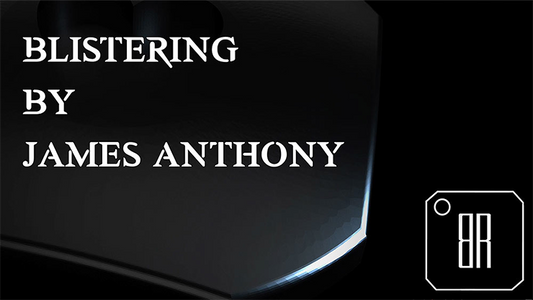 Blistering (Gimmicks and Online Instructions) by James Anthony - Wizard Magic Shop