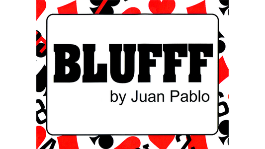 BLUFFF (Apareciendo Rosa) de Juan Pablo Magic 