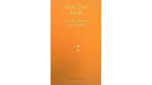 Gold Dust Finale by Paul Gordon - Book - Wizard Magic Shop