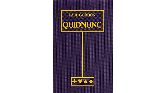 Quidnunc by Paul Gordon - Book - Wizard Magic Shop