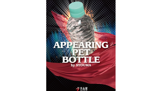 Appearing PET bottle by SYOUMA - Wizard Magic Shop