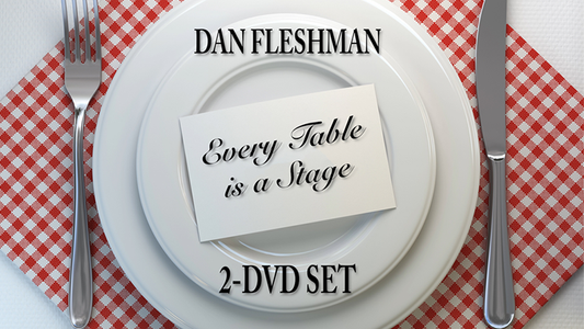 Every Table is a Stage (2-DVD Set) by Dan Fleshman - DVD - Wizard Magic Shop