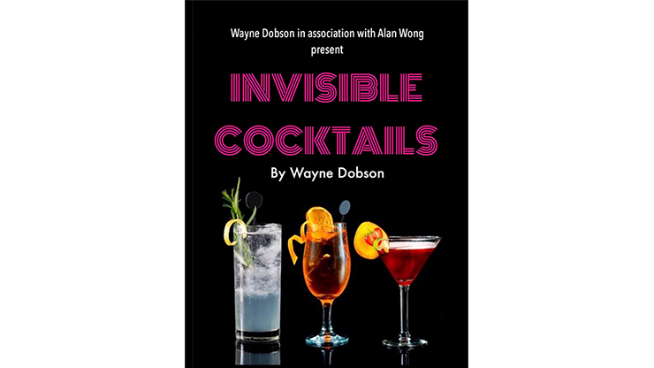 Cocktail invisible (Gimmick et instructions en ligne) de Wayne Dobson et Alan Wong - Astuce