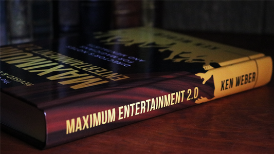 Maximum Entertainment 2.0: Expanded & Revised by Ken Weber - Book alternate view - Wizard Magic Shop