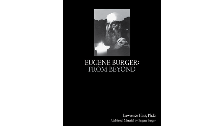 Eugene Burger: Desde el más allá de Lawrence Hass y Eugene Burger - Libro