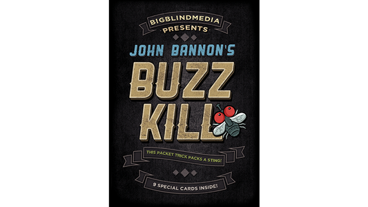 BIGBLINDMEDIA Presents John Bannon's Buzz Kill (Gimmicks and Online Instructions) - Trick - Wizard Magic Shop