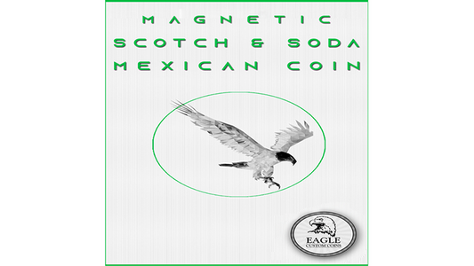 Magnetic Scotch and Soda Mexican Coin by Eagle Coins - Trick - Wizard Magic Shop
