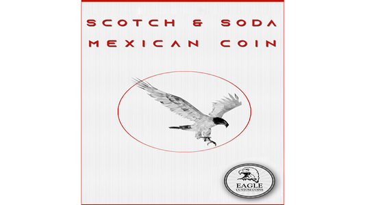 Scotch and Soda Mexican Coin by Eagle Coins - Trick - Wizard Magic Shop
