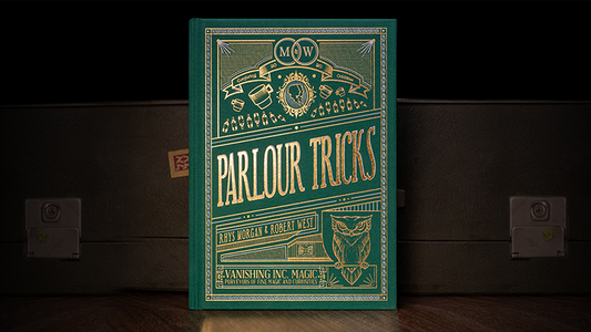 Parlour Tricks by Rhys Morgan and Robert West - Book - Wizard Magic Shop