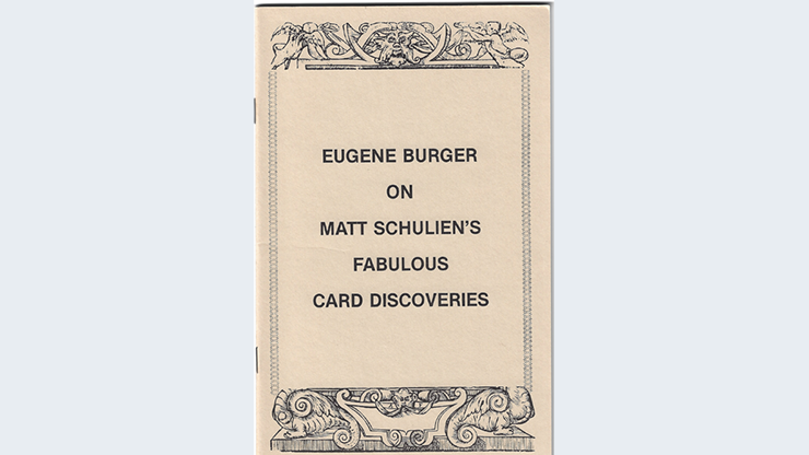 Eugene Burger à propos des fabuleuses découvertes de cartes de Matt Schulien - Livre