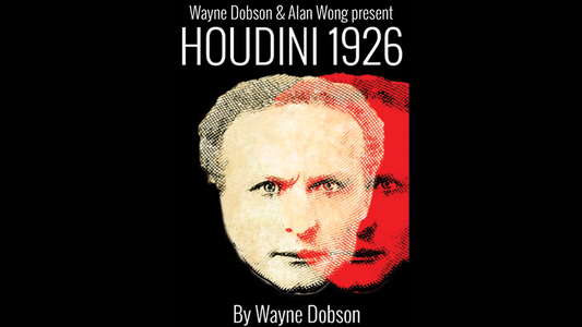 Houdini 1926 by Wayne Dobson and Alan Wong - Trick - Wizard Magic Shop