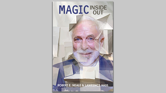 Magic Inside Out by Robert E. Neale & Lawrence Hasss - Book - Wizard Magic Shop