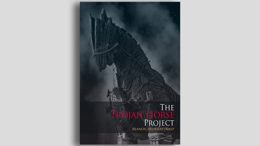 THE TROJAN HORSE PROJECT de Manos, Murray et Rasp - Livre 