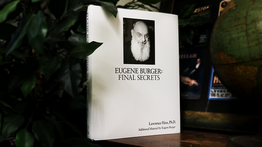 Eugene Burger: Final Secrets by Lawrence Hass and Eugene Burger - Book - Wizard Magic Shop