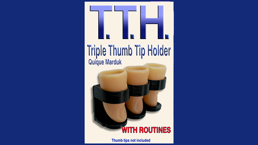 TRIPLE THUMB TIP HOLDER by Quique Marduk - Wizard Magic Shop