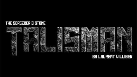 TALISMAN by Laurent Villiger - Trick - Wizard Magic Shop