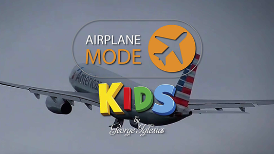 AIRPLANE MODE KIDS by George Iglesias & Twister Magic - Trick - Wizard Magic Shop