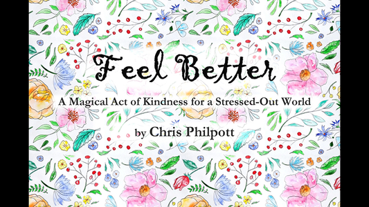 FEEL BETTER (Gimmicks and Online Instructions) by Chris Philpott - Trick - Wizard Magic Shop
