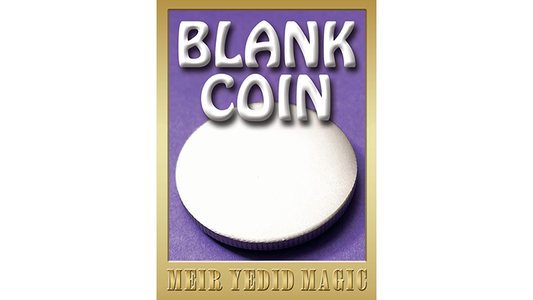 Blank Coin by Meir Yedid Magic - Trick - Wizard Magic Shop