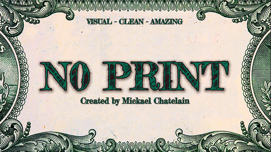 NO PRINT by Mickael Chatelain - Trick - Wizard Magic Shop