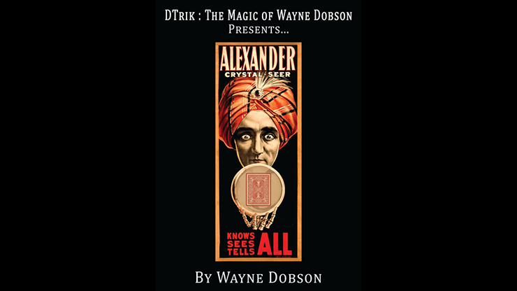 Alexander: El vidente de cristal de Wayne Dobson - Truco 