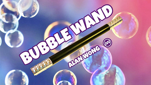 BUBBLE WAND (Gimmick and Online Instructions) by Alan Wong - Trick - Wizard Magic Shop
