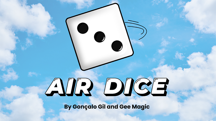 Air Dice créé par Gonçalo Gil et Gee Magic - Astuce 