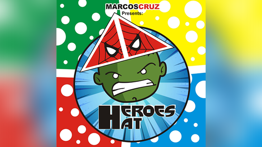 HEROES HAT by Marcos Cruz - Trick - Wizard Magic Shop