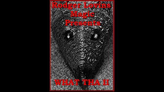What Tha II by Rodger Lovins alternate view - Wizard Magic Shop
