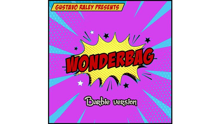 Wonderbag Barbie (Gimmicks et instructions en ligne) de Gustavo Raley - Astuce 