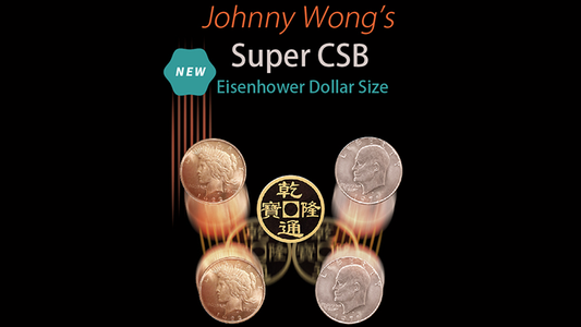 Super CSB de Johnny Wong (taille dollar Eisenhower) par Johnny Wong - Astuce 